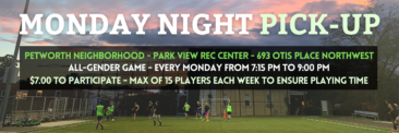 Play Pick-Up Soccer in Petworth Every Monday!